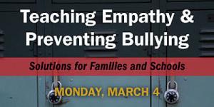 Teaching Empathy and Preventing Bullying