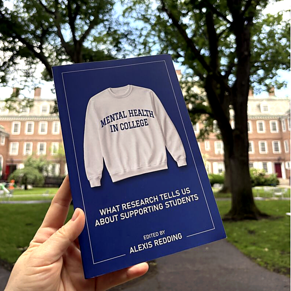 Cover of the book, Mental Health in College, in Harvard Yard